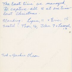 1969 Jackie inscribed on the back: “The last time we managed to capture all 5 at one time - last Christmas. “Standing – Lynn, 11 + Eric, 15. “Seated – Thor 16, John,...