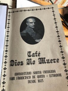 IMG_6690 We took refuge at this cafe associated with the assassination of president Moreno (1875). His body was found 100 years later behind a wall of the former...